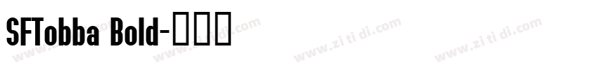 SFTobba Bold字体转换